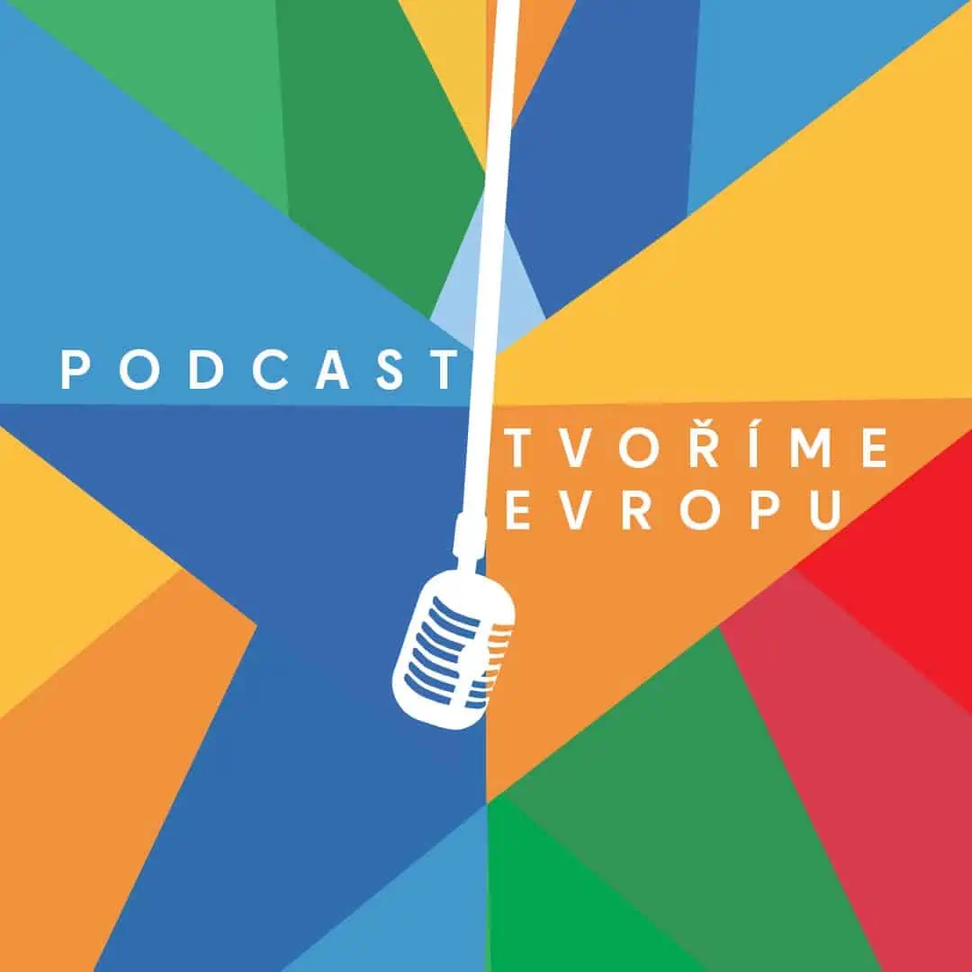 Podcast Tvoříme Evropu